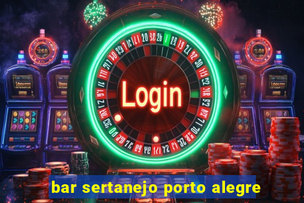 bar sertanejo porto alegre