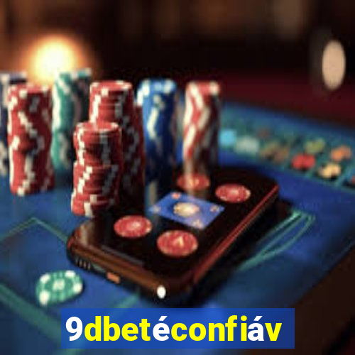 9dbetéconfiável