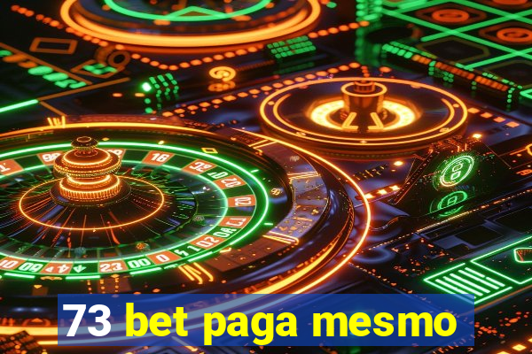 73 bet paga mesmo