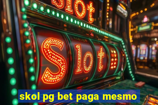 skol pg bet paga mesmo