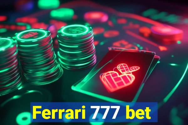 Ferrari 777 bet