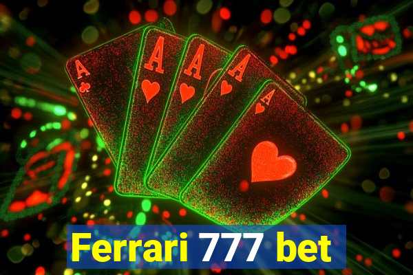 Ferrari 777 bet