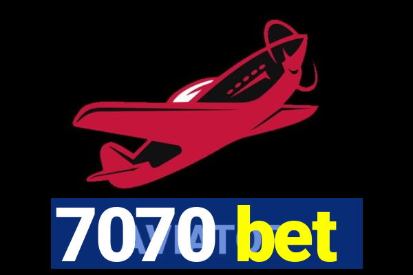 7070 bet