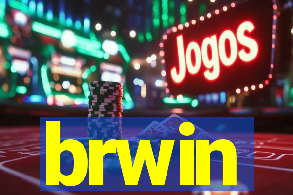 brwin