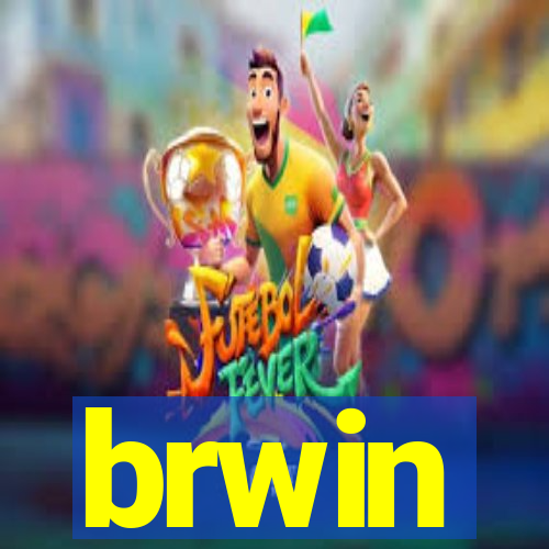 brwin