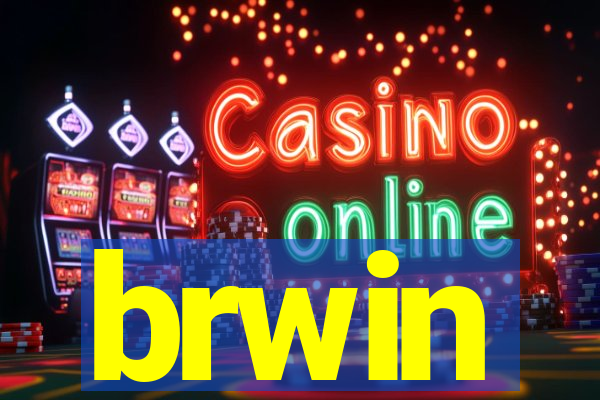 brwin