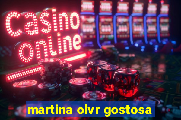 martina olvr gostosa