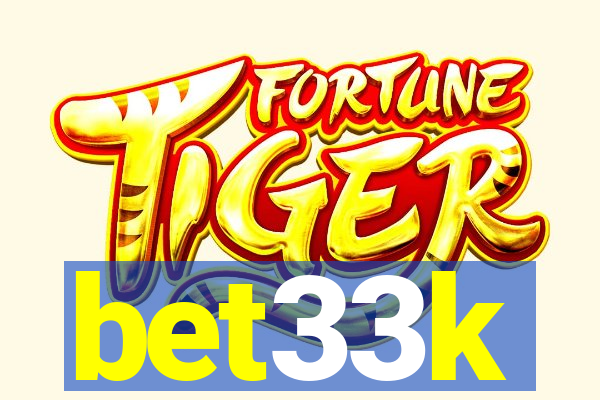 bet33k