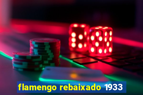 flamengo rebaixado 1933