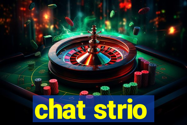 chat strio