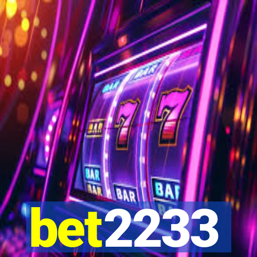 bet2233