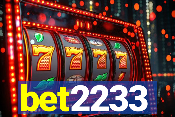 bet2233