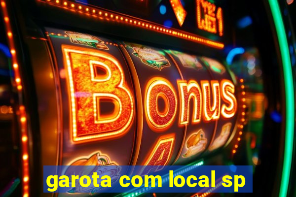 garota com local sp
