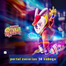 portal zacarias 14 cabeça
