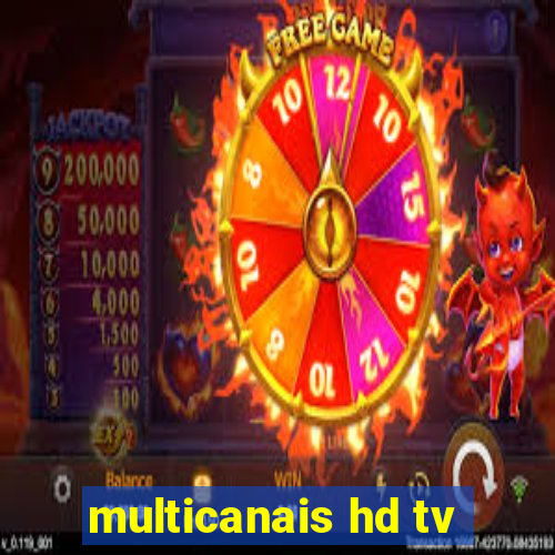 multicanais hd tv