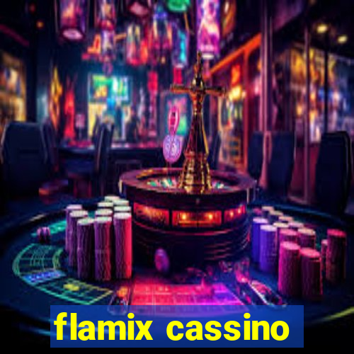 flamix cassino