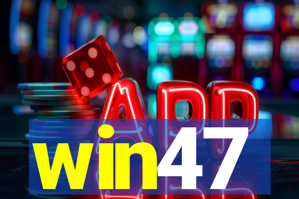 win47
