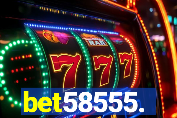bet58555.