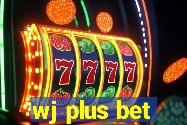 wj plus bet