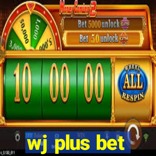 wj plus bet