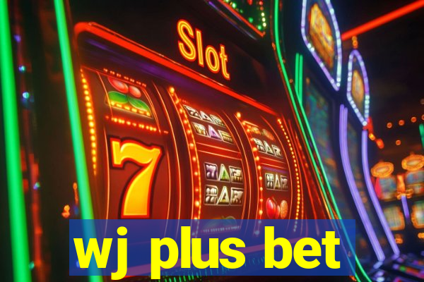 wj plus bet
