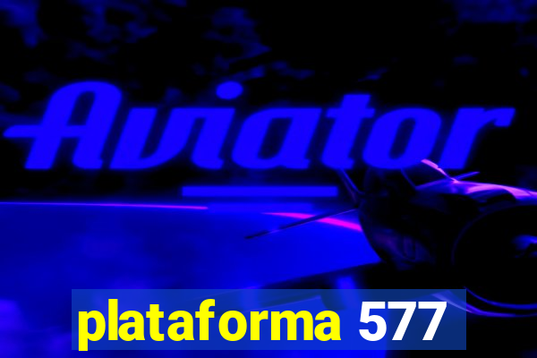 plataforma 577