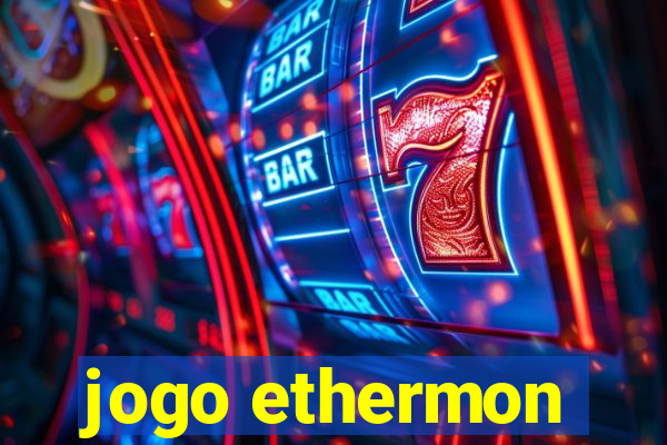 jogo ethermon