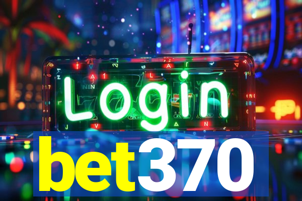 bet370