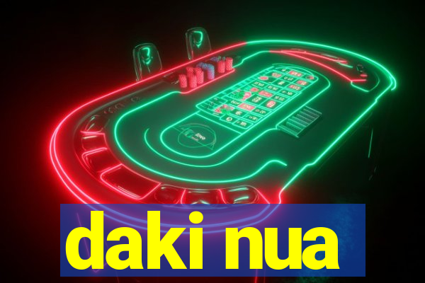 daki nua