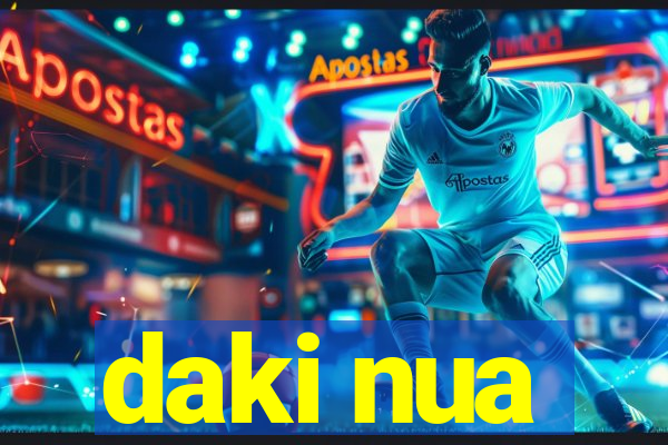 daki nua