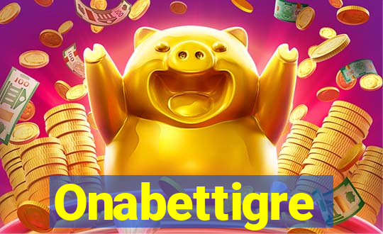 Onabettigre