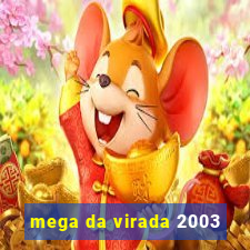 mega da virada 2003