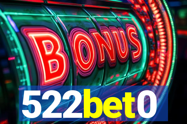 522bet0