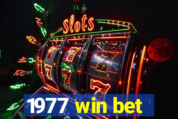 1977 win bet