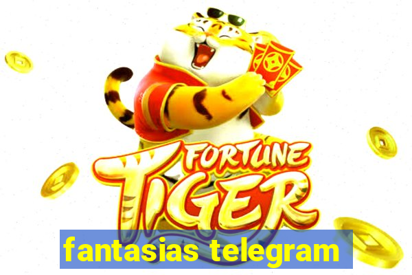 fantasias telegram