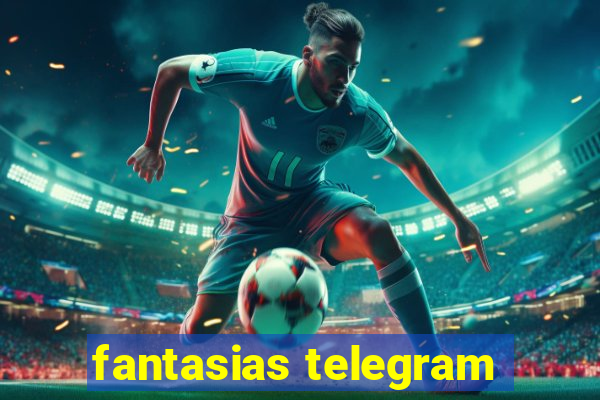 fantasias telegram