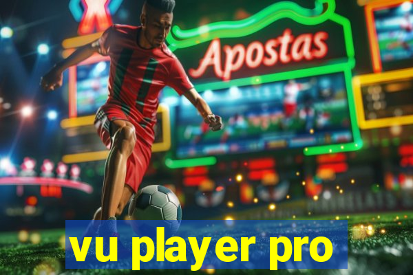 vu player pro