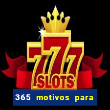365 motivos para te amar