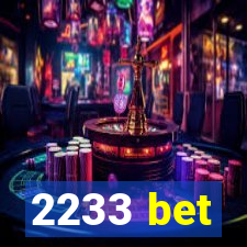 2233 bet