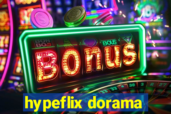 hypeflix dorama