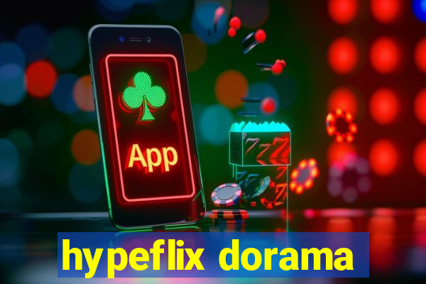 hypeflix dorama