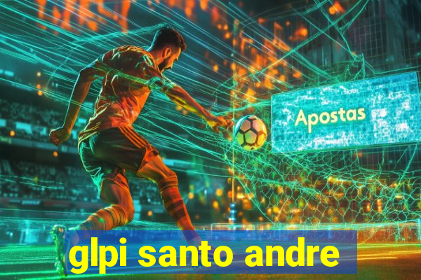 glpi santo andre