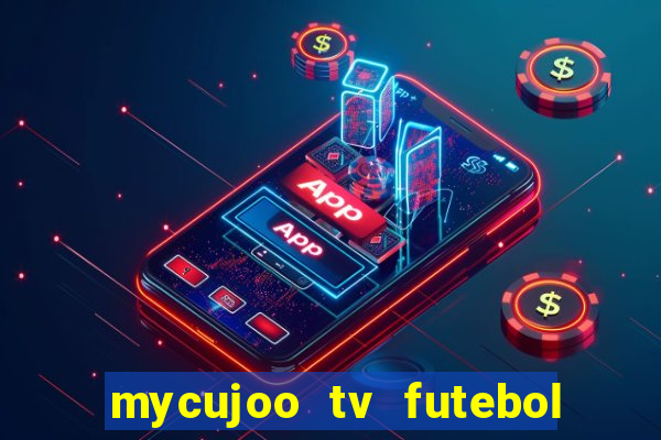 mycujoo tv futebol ao vivo