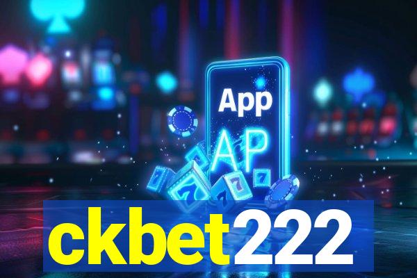 ckbet222