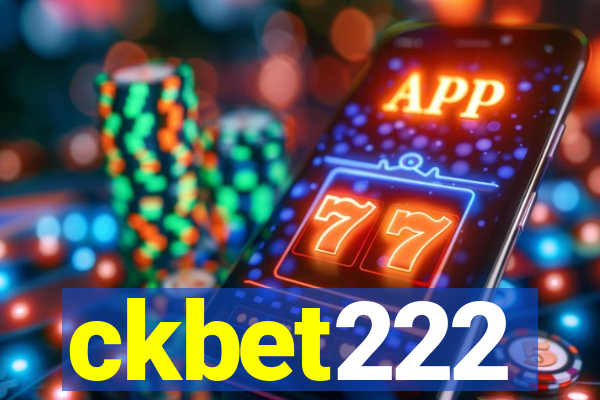 ckbet222