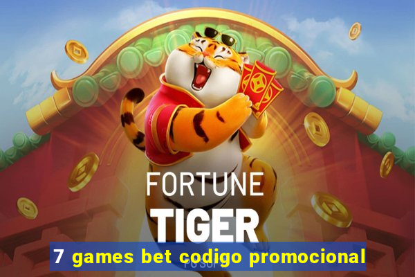 7 games bet codigo promocional