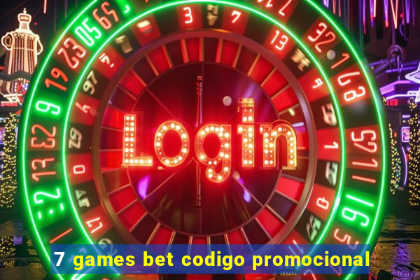 7 games bet codigo promocional