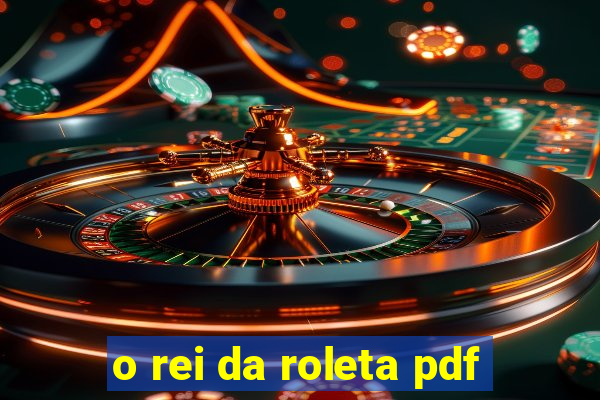 o rei da roleta pdf