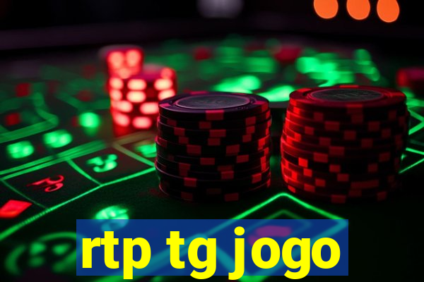 rtp tg jogo