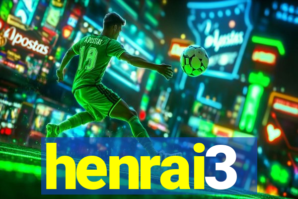 henrai3